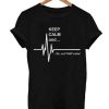 Keep Calm T Shirt