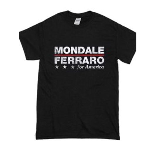 Mondale Ferraro For America T Shirt