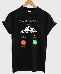 The mountains calling T-Shirt