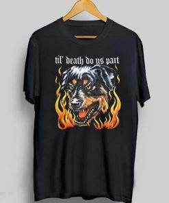 Rottweiler Til’ Death Do Us Part T-Shirt