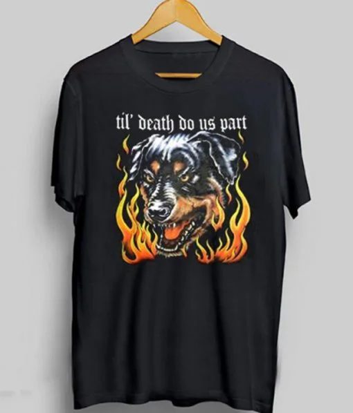 Rottweiler Til’ Death Do Us Part T-Shirt