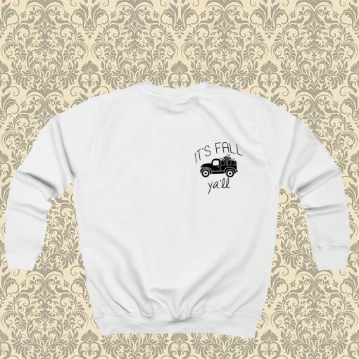 It's Fall Yall Pumpkin Truck Sweatshirt