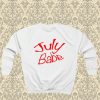 July Babe Sweatshirt