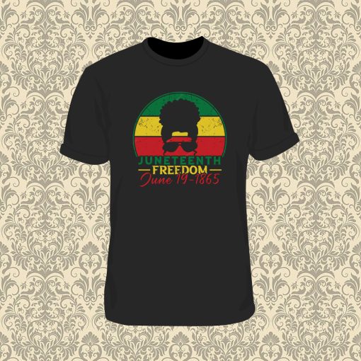 Juneteenth Black Freedom T Shirt