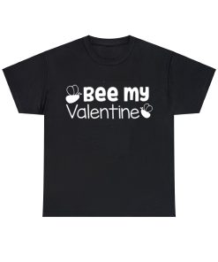 Be My Valentine T-shirt SD