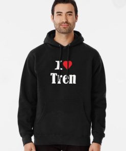 I Love Tren Hoodie